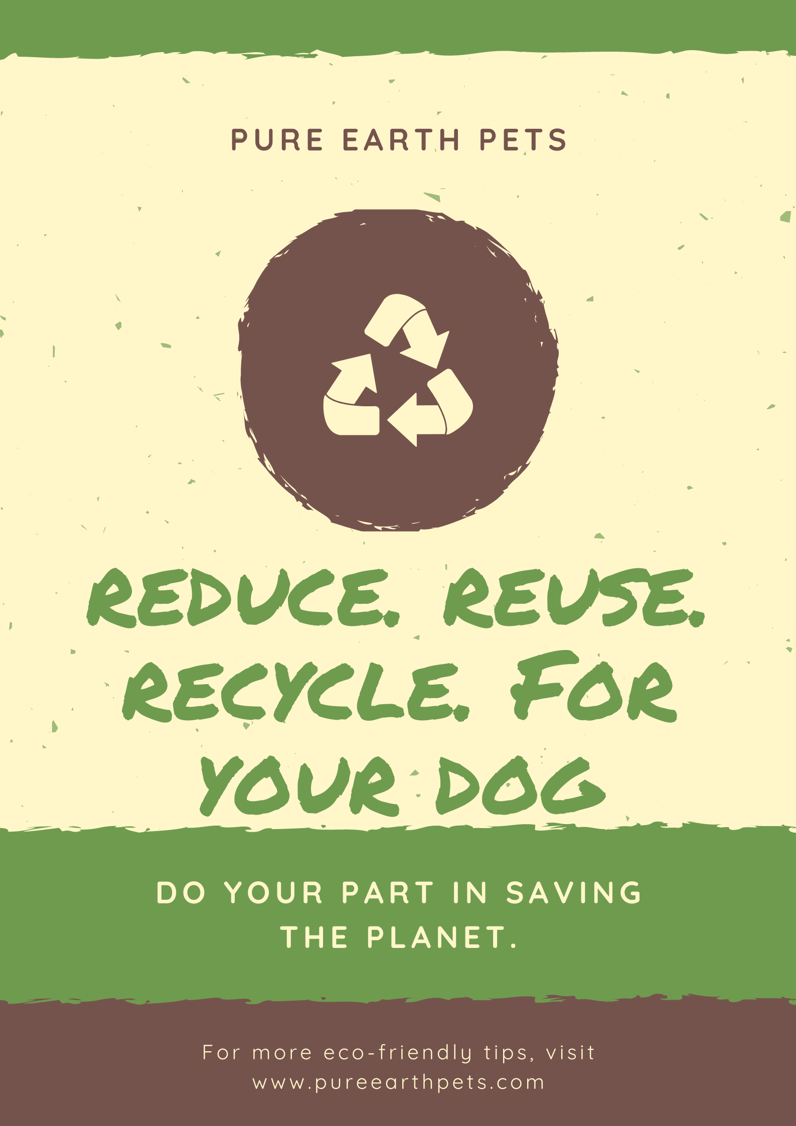Reduce - Reuse - Recycle (with your dog) – Pure Earth Pets