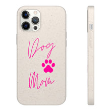 Load image into Gallery viewer, Dog Mom Biodegradable Phone Case
