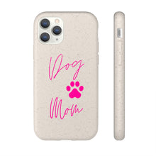 Load image into Gallery viewer, Dog Mom Biodegradable Phone Case
