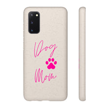 Load image into Gallery viewer, Dog Mom Biodegradable Phone Case
