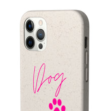 Load image into Gallery viewer, Dog Mom Biodegradable Phone Case
