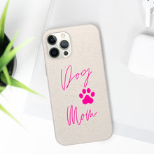 Load image into Gallery viewer, Dog Mom Biodegradable Phone Case
