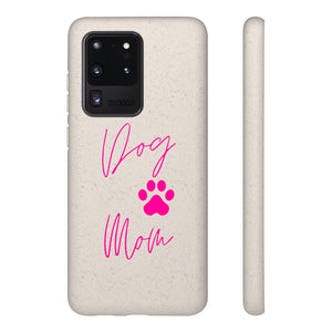 Dog Mom Biodegradable Phone Case