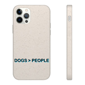 Biodegradable Phone Case - Dogs > People