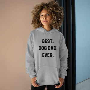 Best Dog Dad Ever Unisex EcoSmart® Pullover Hoodie Sweatshirt