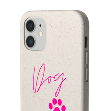 Load image into Gallery viewer, Dog Mom Biodegradable Phone Case
