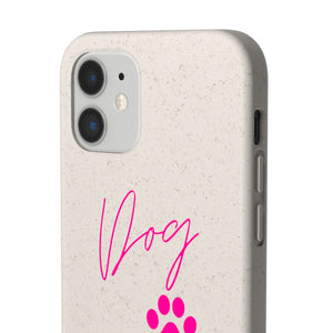 Dog Mom Biodegradable Phone Case